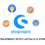 Stay Ahead of the Curve: Why Hiring Shopware Developers Is a Strategic Move?