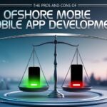 The Pros and Cons of Offshore Mobile App Development