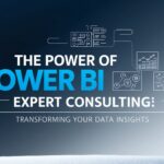 The Power of Power BI Expert Consulting Transforming Your Data Insights