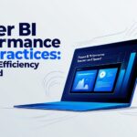 Power BI Performance Best Practices: Boosting Efficiency and Speed