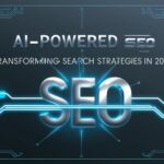 AI-Powered SEO: Transforming Search Strategies in 2025