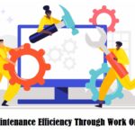 Enhancing Maintenance Efficiency Through Work Order Software